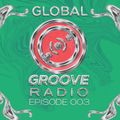 Episode 003 Global Groove Radio April 2021