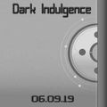 Dark Indulgence 06.09.19 Industrial | EBM & Synthpop Mixshow by Scott Durand
