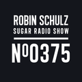 Robin Schulz | Sugar Radio 375
