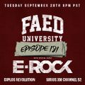FAED University Episode 181 Featuring E-Rock