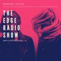 THE EDGE RADIO SHOW #835 GUEST ELI & FUR