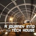  A'Journey Into Tech House