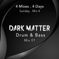 Dark Matter 01 : Drum & Bass Mix