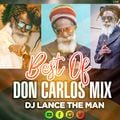BEST OF DON CARLOS MIX 2021 - DJ LANCE THE MAN