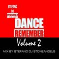 DANCE REMEMBER VOLUME 2 MIX BY STEFANO DJ STONEANGELS