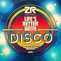 Dave Lee Presents - Life’s Better With Disco
