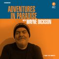 Adventures In Paradise with Wayne Dickson -Bonus Edition (07/08/20)