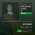 Wehbba - RE:MOTE #018 (Underground Sounds Of Brasil)