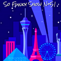So Funky N°51 - The Las Vegas Show Sound of 82