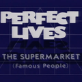 The Disenfranchised Things Talk Show Ep.13. Perfect Lives. Act 2: The Supermarket (Famous People)