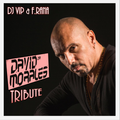DJ VIP & F Rana - David Morales Tribute