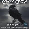 Crazy Crow (BackstagePassNY) for WAVES Radio #14
