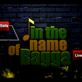 In The Name Of Ragga (Vol. 1) (Gong Live Sets)
