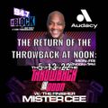 MISTER CEE THE RETURN OF THE THROWBACK AT NOON 94.7 THE BLOCK NYC 5/13/22