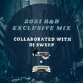『2021 R&B EXCLUSIVE MIX ~COLLABORATED WITH DJ SWEEP~』