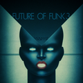 The Future of Funk 3