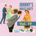 Johnny's House Party vol. 19