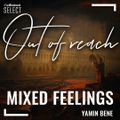 Yamin Bene - Out of reach (#MixedFeelings #31) Dec.2020