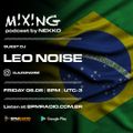NEKKO PRES. M!X!NG PODCAST EP. 18 WITH GUEST LEO NOISE