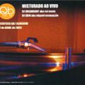 Discoteca QB Almeirim 02 de Abril 2005 Mixed Live By DJ SUGARBABY Aka Rui Remix & DJ SKIN Aka Miguel