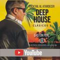 DEEP HOUSE COCKTAIL AL ATARDECER CLASICOS 3 - GASTON PERL -DJ SET - VERSIONES DIFERENTES