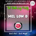 Mel Low D - Oh So Sexy - 1st Birthday Party - 14/11/20