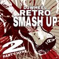 The Retro Smash Up (Bersyon 2)