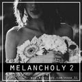 Melancholy 2 