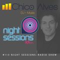 #113 Night Sessions Radio Show | Energia 97FM | DJ Chico Alves