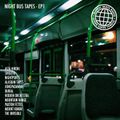 Night Bus Tapes - Episode 1