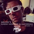 Episode 119: Melon’s Sunday Morning In Amsterdam
