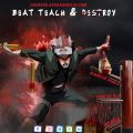BEAT TEACH & DESTROY