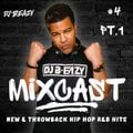 MIXCAST 4 Pt. 1 (DJ B-EAZY) New & Throwback Hip Hop and R&B Hits