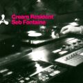 Seb Fontaine -  Cream Resident - Disc 1 (2000)