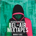 María y José - Bel-Air Mixtape 1
