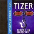 Dj Tizer - Hooked On Hardcore