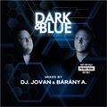 DJ Jovan & Bárány Attila - Dark & Blue - Funky Mix