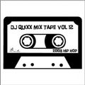 DJ Quixx Mix Tape Vol 12 (2003 Hip Hop Mix)