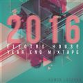 2016 electro house year end mixtape