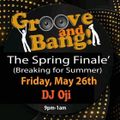 Groove & Bang Spring Finale' 5.26.23 (DJ Oji Recorded Live Baltimore,MD)