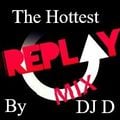 The Hottest House Mix By DJ D