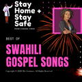 Best of Kiswahili Gospel Remix