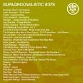 SupaGroovalistic #378 w/ Romare, Ezra Collective, Shy One, Balimaya Project, Sheila Chandra, Daphni