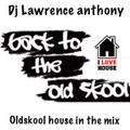 dj lawrence anthony back to the oldskool 505