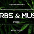 Herbs & Music Ep 1(REGGAE)