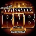 DJ RAM - OLD SCHOOL R & B MIX Vol. 1 ( 80's and 90's )
