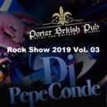 Rock Show 2019 Vol. 03 mix by DJ Pepe Conde