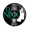 DJ Nixx Wedding Dinner Open Format Live Mix 2018