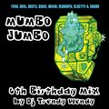 Mumbo Jumbo - 6th Birthday Mix by DJ Trendy Wendy