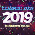 YEARMIX! 2019 - 193 selected tracks